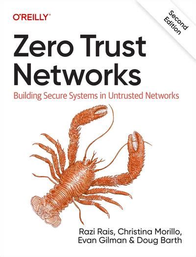Zero Trust Networks Building Secure Systems in Untrusted Networks Kindle Editon