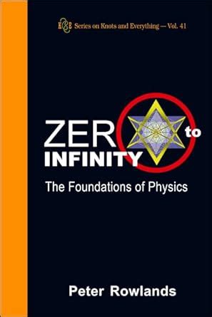 Zero to Infinity The Foundations of Physics Epub