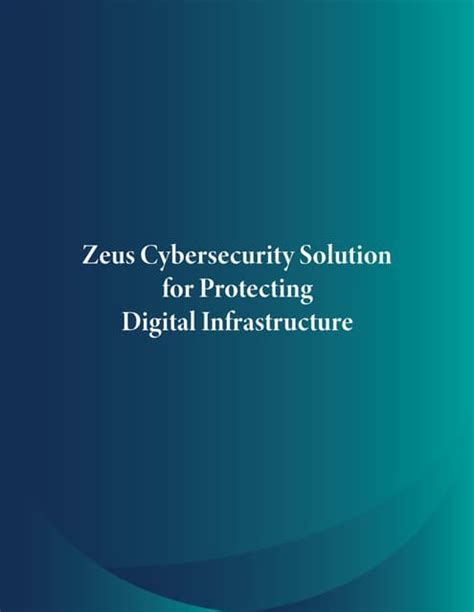 ZeusShield: A Revolutionary Cybersecurity Solution for the Digital Age