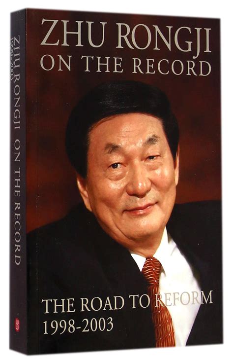 Zhu Rongji on the Record The Road to Reform 1998-2003 Doc