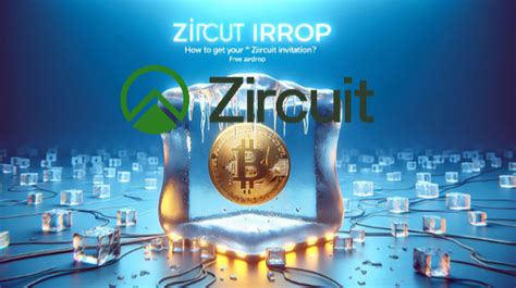 Zircuit 空投: The Ultimate Guide to Claiming Your Tokens