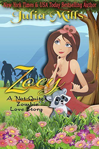 Zoey A Not-Quite Zombie Love Story The Not-Quite Love Story Series Book 3 Doc