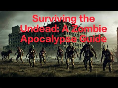 Zombie Island: The Definitive Guide to Surviving the Undead Apocalypse in 2023