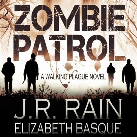 Zombie Patrol Walking Plague Trilogy Book 1 Reader