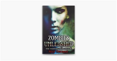 Zombies Unleashed The Vampire from Hell Part 6 PDF