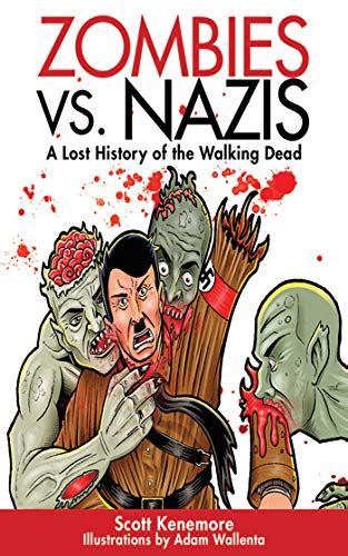 Zombies vs. Nazis A Lost History of the Walking Dead Epub
