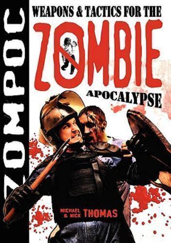 Zompoc Weapons and Tactics for the Zombie Apocalypse Kindle Editon