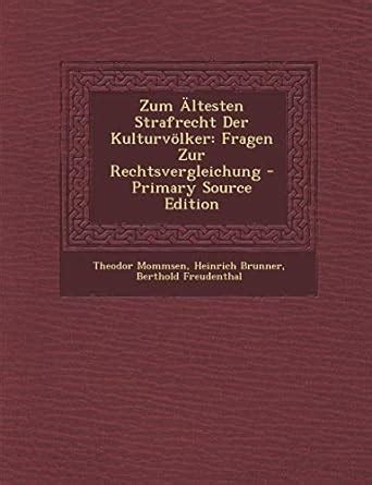 Zum Ältesten Strafrecht Der Kulturvölker Fragen Zur Rechtsvergleichung German Edition Kindle Editon