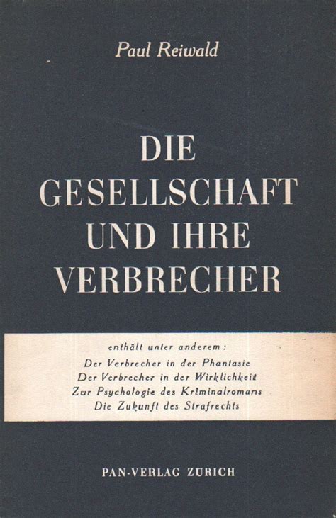 Zur Psychologie des Verbrechers und der strafenden Gesellschaft German Edition Reader