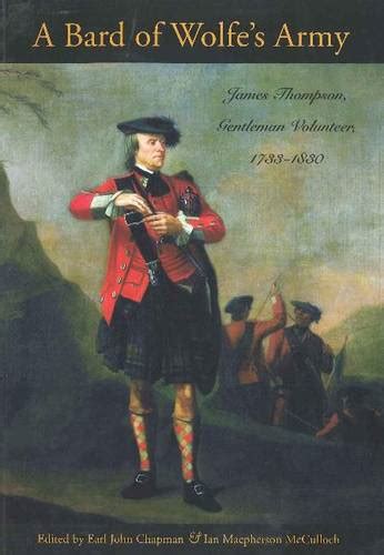 a bard of wolfes army james thompson gentleman volunteer 1733 1830 Doc