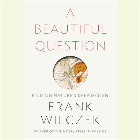 a beautiful question finding natures deep design Reader