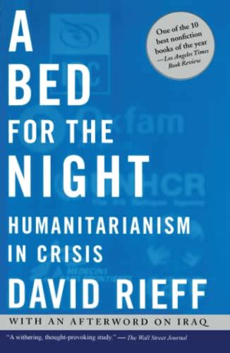 a bed for the night humanitarianism in crisis Epub
