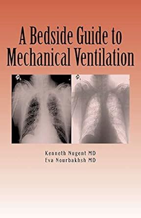 a bedside guide to mechanical ventilation Epub