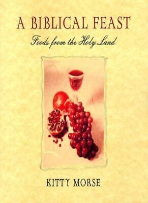 a biblical feast foods from the holy land PDF