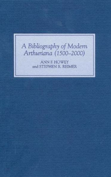 a bibliography of modern arthuriana 1500 2000 Kindle Editon
