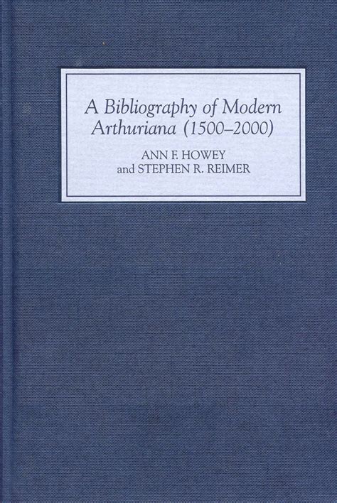 a bibliography of modern arthuriana 1500 2000 Kindle Editon