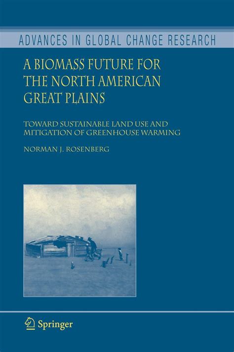 a biomass future for the north american great plains toward sustainable land use and mitigation of greenhouse PDF