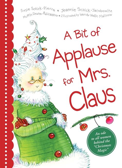 a bit of applause for mrs claus a picture book Kindle Editon