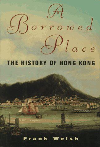 a borrowed place the history of hong kong Doc