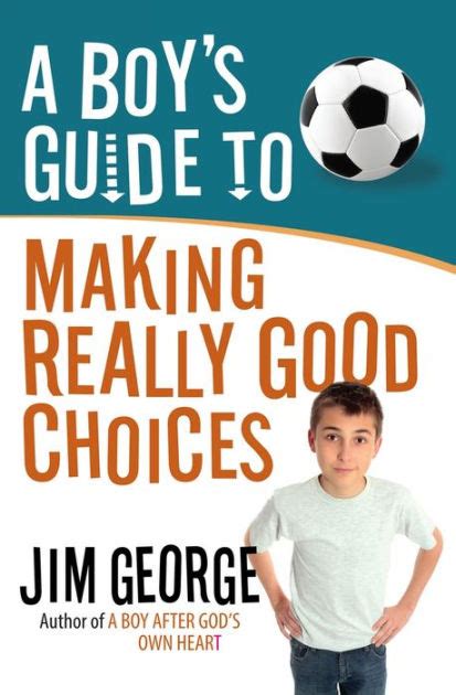 a boys guide to making really good choices Kindle Editon