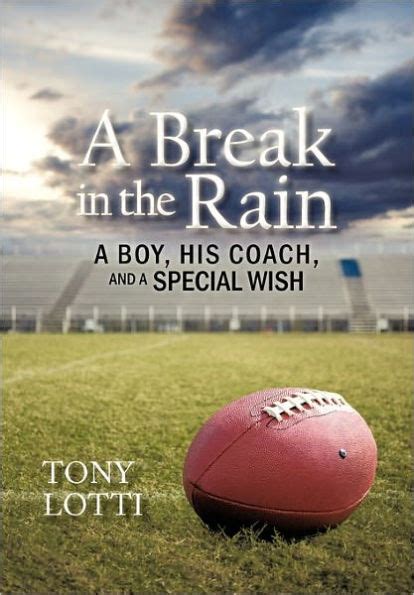 a break in the rain a boy his coach and a special wish PDF