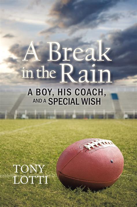 a break in the rain a boy his coach and a special wish PDF