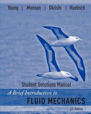a brief introduction to fluid mechanics student solutions manual Reader