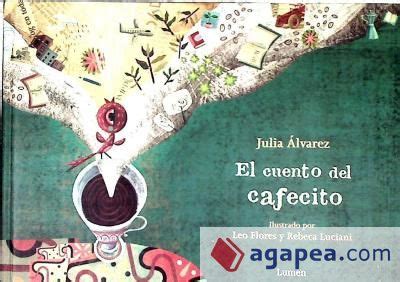 a cafecito story el cuento del cafecito by julia alvarez Reader