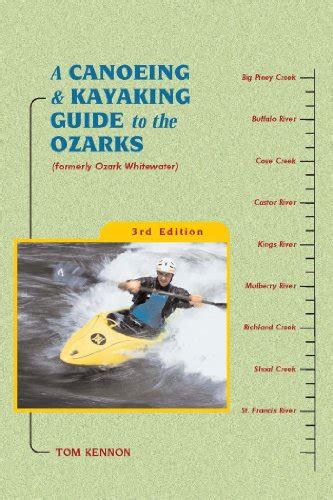 a canoeing and kayaking guide to the ozarks canoe and kayak series Epub