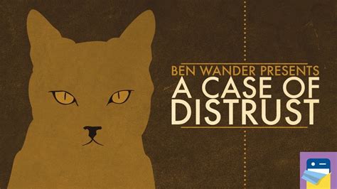 A Case Of Distrust Walkthrough
