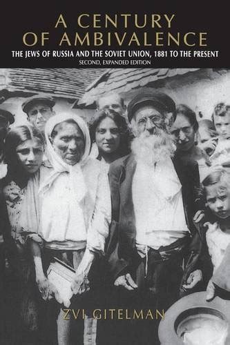 a century of ambivalence the jews of russia and the soviet union 1881 to the present Reader