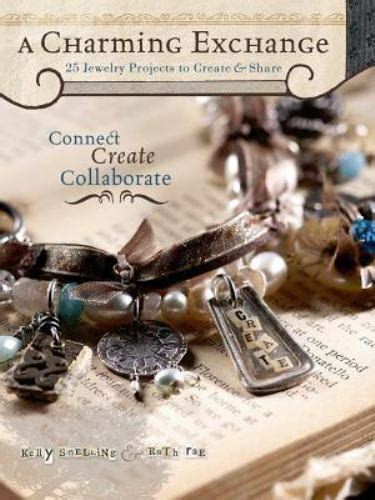 a charming exchange 25 jewelry projects to create and share Reader