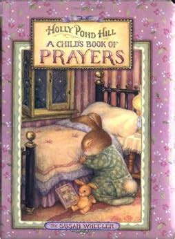 a childs book of prayers holly pond hill Doc