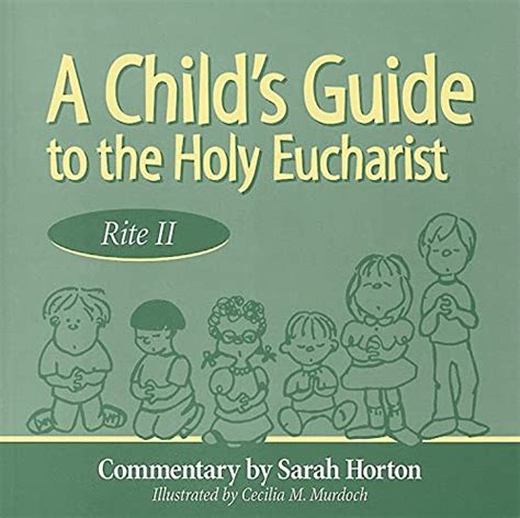 a childs guide to the holy eucharist rite ii Reader