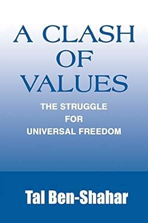 a clash of values the struggle for universal freedom Kindle Editon