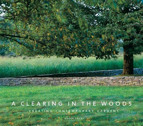 a clearing in the woods creating contemporary gardens Epub