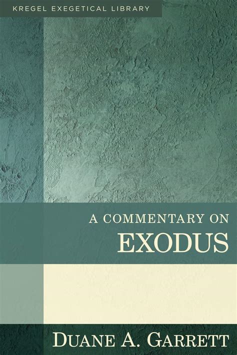 a commentary on exodus kregel exegetical library Kindle Editon