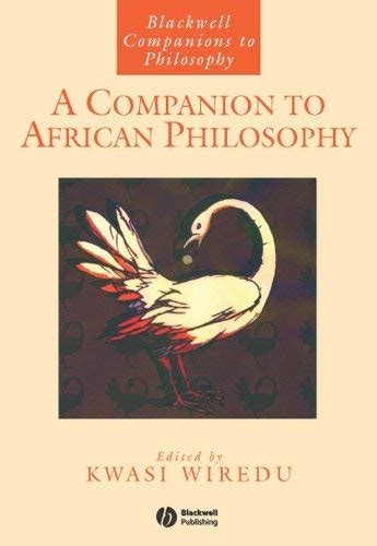 a companion to african philosophy blackwell companions to philosophy Kindle Editon