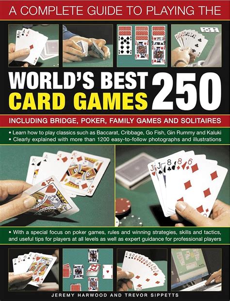 a complete guide to playing the worlds best 250 card games including bridge poker family games and solitaires Doc