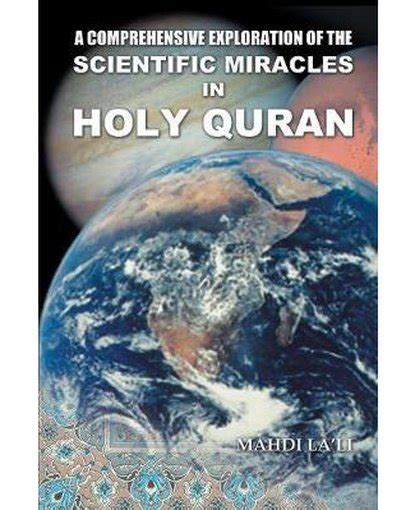 a comprehensive exploration of the scientific miracles in holy quran Kindle Editon