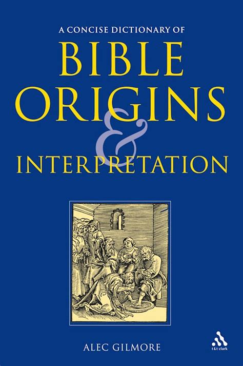 a concise dictionary of bible origins and interpretation Epub