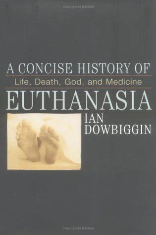 a concise history of euthanasia a concise history of euthanasia Kindle Editon