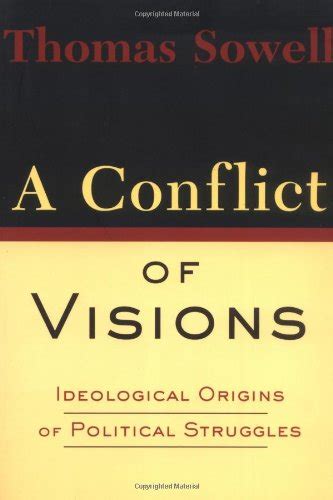 a conflict of visions ideological origins of political struggles PDF