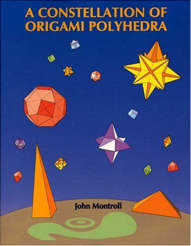 a constellation of origami polyhedra dover origami papercraft Doc