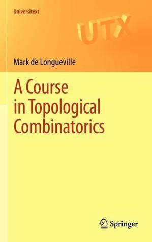 a course in topological combinatorics a course in topological combinatorics Reader