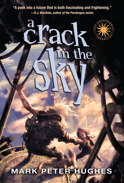 a crack in the sky greenhouse chronicles Reader