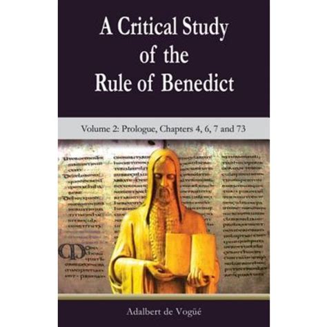 a critical study of the rule of benedict volume 2 theology and faith Doc