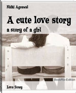 a cute love story by nidhi agrawal pdf download Doc