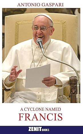 a cyclone named francis the pope who came from the ends of the earth Epub