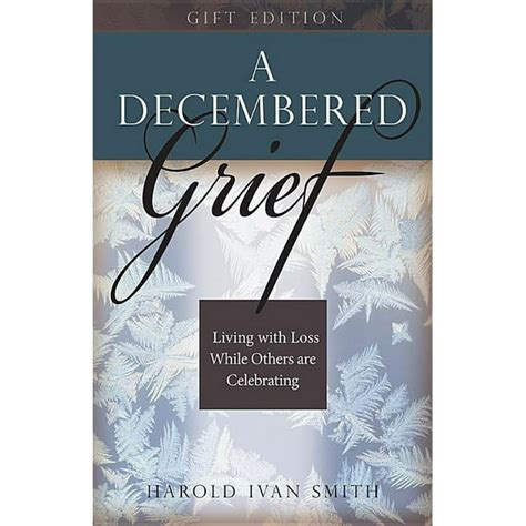 a decembered grief living with loss while others are celebrating Kindle Editon